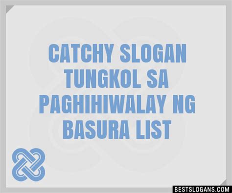 Wastong Pagtatapon Ng Basura Slogan Ideas .